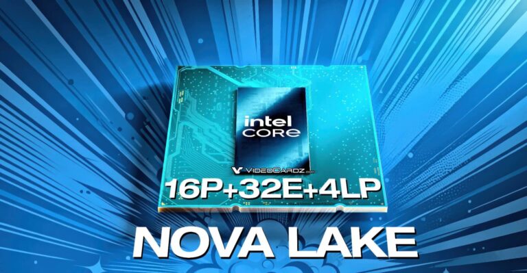 Nova Lake-S: CPU Intel Desktop mạnh mẽ với tối đa 52 nhân