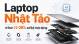 Mua laptop ở Nhật Tảo: làm sao để không bị hớ?