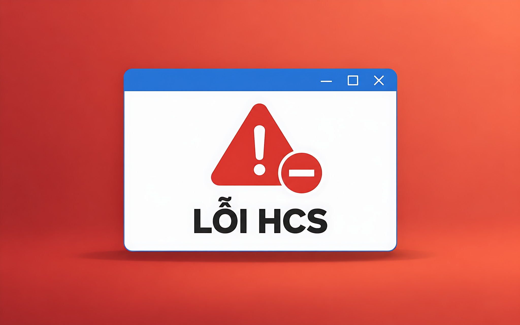 Cowork báo lỗi missing HCS trên Windows khi khởi chạy