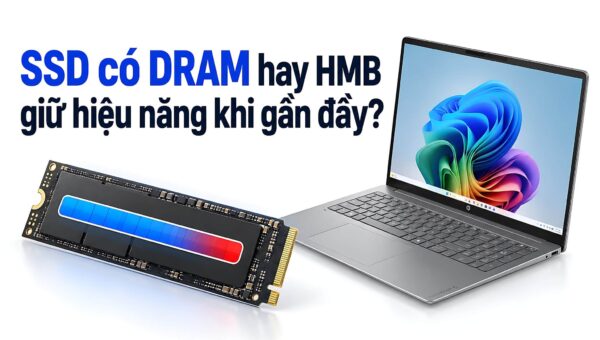 SSD có DRAM và Host Memory Buffer – Tốc độ đọc ghi khi ổ đầy 80%